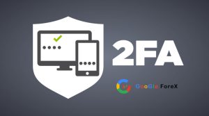 بروکرهای دارای امنیت 2 مرحله ای؛ امنیت در ترید با سیستم امنیت 2 مرحله ای یا 2FA